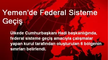 Yemen'de Federal Sisteme Geçiş