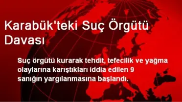 Karabük'teki Suç Örgütü Davası