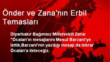 'Öcalan'ın Mesajlarını Mesut Barzani'ye İlettik'