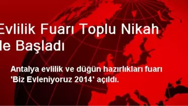 Evlilik Fuarı Toplu Nikah ile Başladı