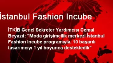 İstanbul Fashion Incube