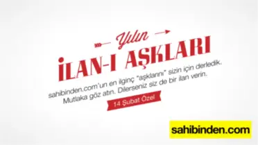 Sahibinden.com Sevgililer Günü İçin 'Aşkın İlanları'Nı Bir Araya Getirdi