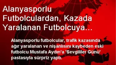 Futbolculardan, Kazada Yaralanan Futbolcuya Sürpriz