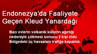 Endonezya'da Kleud Yanardağı Faaliyete Geçti