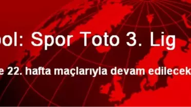 Futbol: Spor Toto 3. Lig