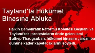 Tayland'ta Hükümet Binasına Abluka
