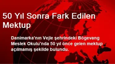 50 Yıl Sonra Fark Edilen Mektup