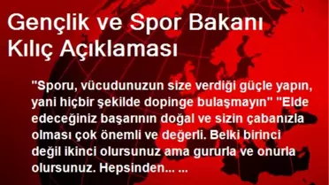 Gençlik ve Spor Bakanı Kılıç Açıklaması