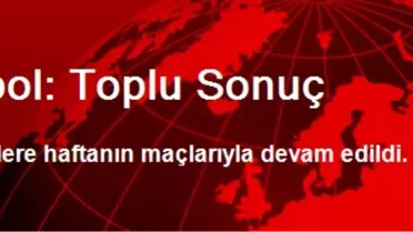 Futbol: Toplu Sonuç