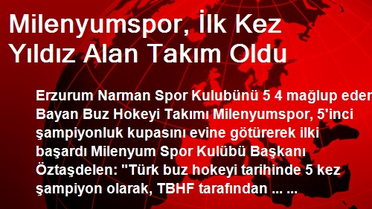 Milenyumspor, İlk Kez Yıldız Alan Takım Oldu