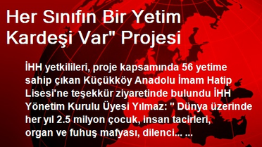 Her Sınıfın Bir Yetim Kardeşi Var' Projesi