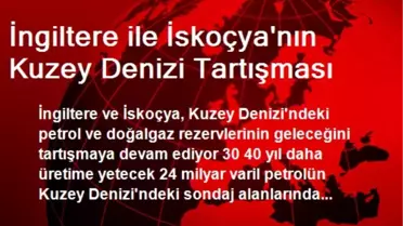 İngiltere ile İskoçya'nın Kuzey Denizi Tartışması