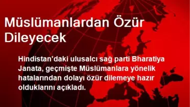 Sağ Parti Müslümanlardan Özür Dileyecek