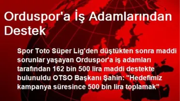 Orduspor'a İş Adamlarından Destek