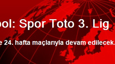 Futbol: Spor Toto 3. Lig