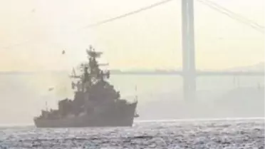 Rus Savaş Gemileri İstanbul Boğazından Geçti