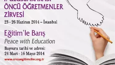 Uluslararası Öncü Öğretmenler Zirvesi Haziran'da Yapılıyor