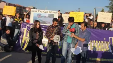 Ölen Arkadaşları İçin Yol Kapatarak Eylem Yaptılar