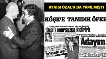 Köşk'e Tanıdık Öfke! Aynısı Özal'a da Yapılmıştı