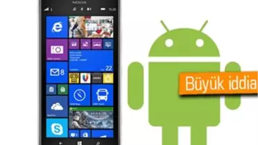 Windows Phone 9, Android Uygulamaları Destekleyecek Mi?