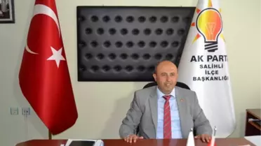 AK Parti Salihli İlçe Başkanından Taahhüt