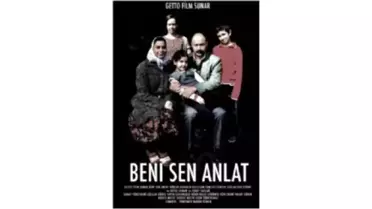 Beni Sen Anlat Filmi