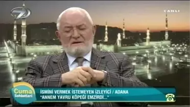 Annem Yavru Köpeği Emzirdi Hocam!