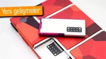 Project Ara: Yeni Prototip ve Mağaza Üstünde Çalışmalar Devam Ediyor