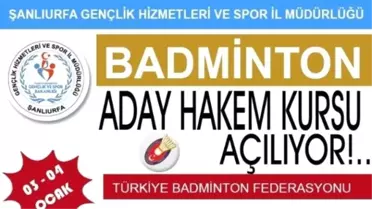 Şanlıurfa'da Badminton Hakem Kursu Açılıyor