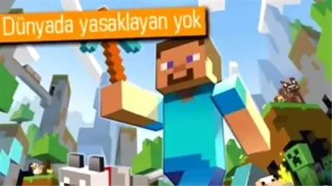 Ve Minecraft, Türkiye'de Yasaklanıyor