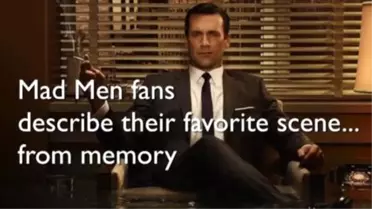 Mad Men' Fans Share Favorite Scenes From Memory