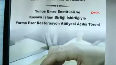 Yunus Emre Enstitüsü, Kosova'da 'Yazma Eser Restorasyon Atölyesi' Açtı