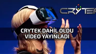 Crytek Sanal Gerçeklik Videosu