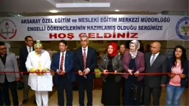 Aksaray'da Engelli Öğrencilerden El İşi Sergisi