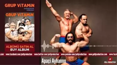 Grup Vitamin - Apaçi Ayhannn