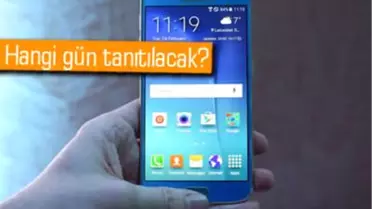 Galaxy S7'nin Tanıtım Tarihi Belli Oldu