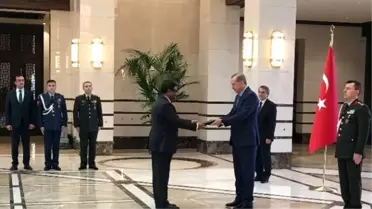 Bangladeş Büyükelçisi Sıddiki'den Cumhurbaşkanı Erdoğan'a Güven Mektubu