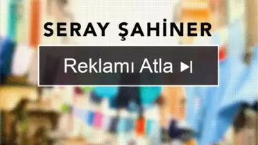 Seray Şahiner'den Reklamı Atla