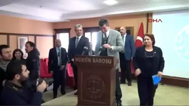Mersin'de Feyzioğlu, Avukatlar Tarafından Protesto Edildi