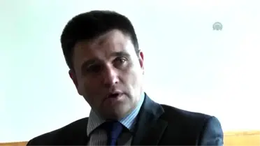Ukrayna Dışişleri Bakanı Klimkin: 'Türkiye Uluslararası Hukuka Göre Hareket Etti'