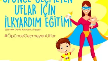 Öpünce Geçmeyen Uflar İçin İlkyardım Eğitimi