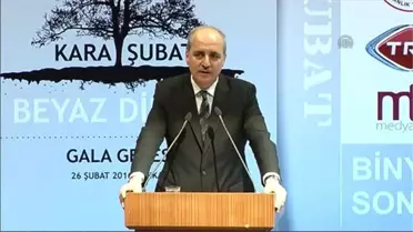 Numan Kurtulmuş: 'Türkiye'nin Önünü Kesme Meselesiydi 28 Şubat'