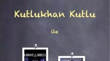 Kutlukhan Kutlu ile Film Okuma Atölyesi (Matrix & Ghost İn The Shell)