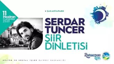 Serdar Tuncer Sakaryalılarla Buluşacak