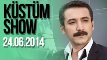 Latif Doğan'la Küstüm Show (Nevzat Soydan - Nilüfer Sarıtaş - Ömer Çapar) - 24.06.2014