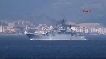 Çanakkale Rus Savaş Gemisi Ege'ye Yol Aldı