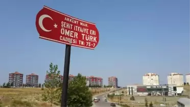 Şehit İtfaiye Eri Ömer Türk'ün İsmi Caddeye Verildi