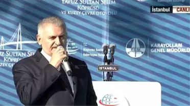 Başbakan: 'Köprüden Geriye 2 Sütun Kaldı' Diyenler Yavuz Sultan Selim Köprüsü'nü Görsün