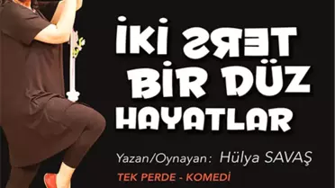 İki Ters Bir Düz Hayatlar