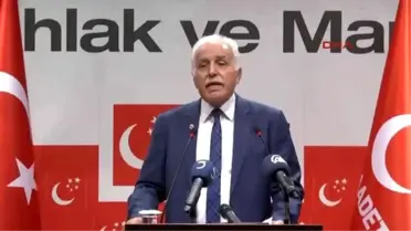 Saadet Partisi Genel Başkanı Kamalak Açıklaması